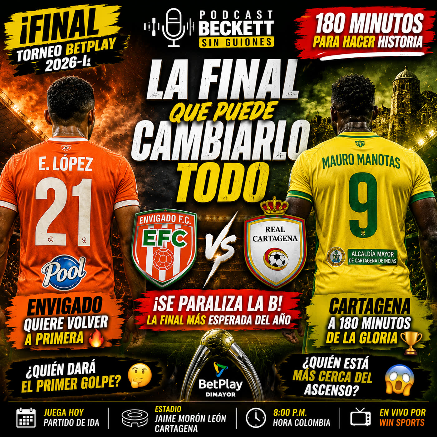 Real Cartagena vs Envigado: la FINAL que define el futuro del ascenso 🇨🇴