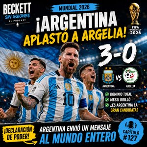 🎙️ ¡ARGENTINA LANZÓ UNA ADVERTENCIA AL MUNDO! | 3-0 A ARGELIA EN EL MUNDIAL 2026 🇦🇷🔥