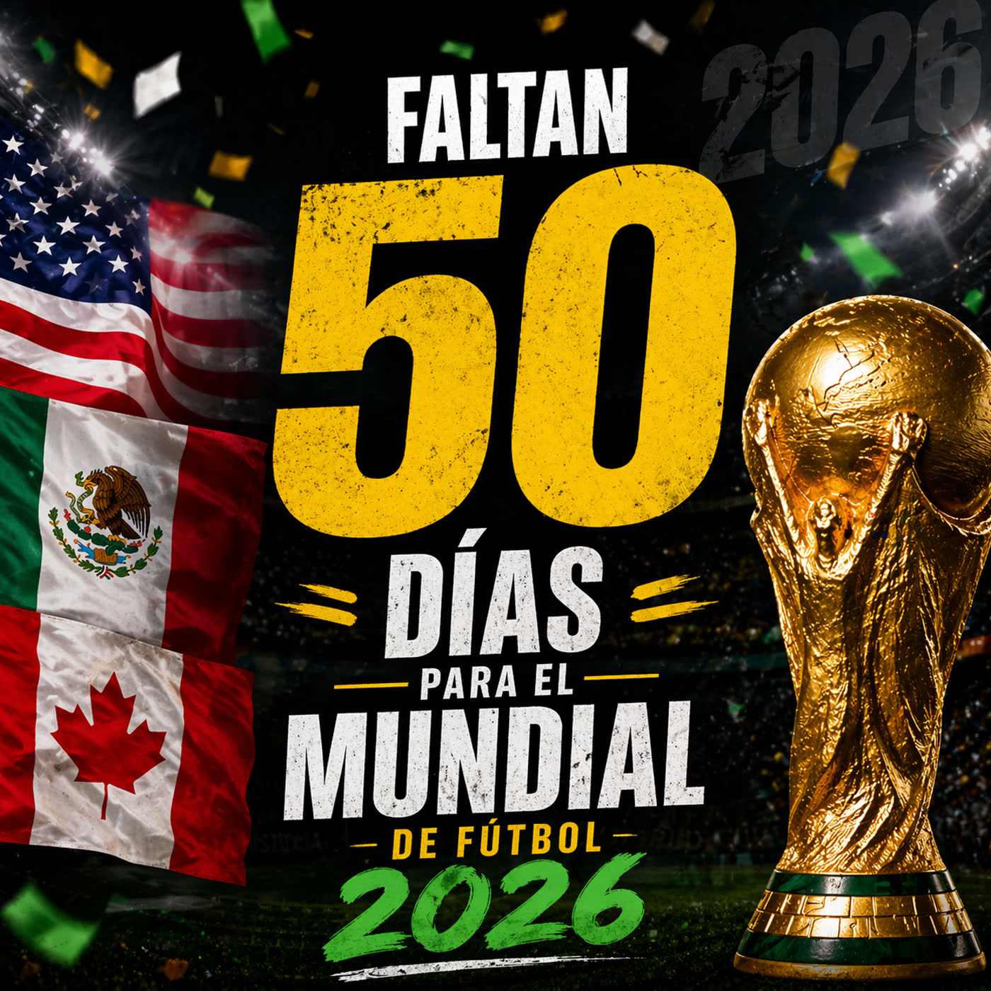 ¡FALTAN SOLO 50 DÍAS! El Mundial 2026 está más cerca de lo que crees 😱