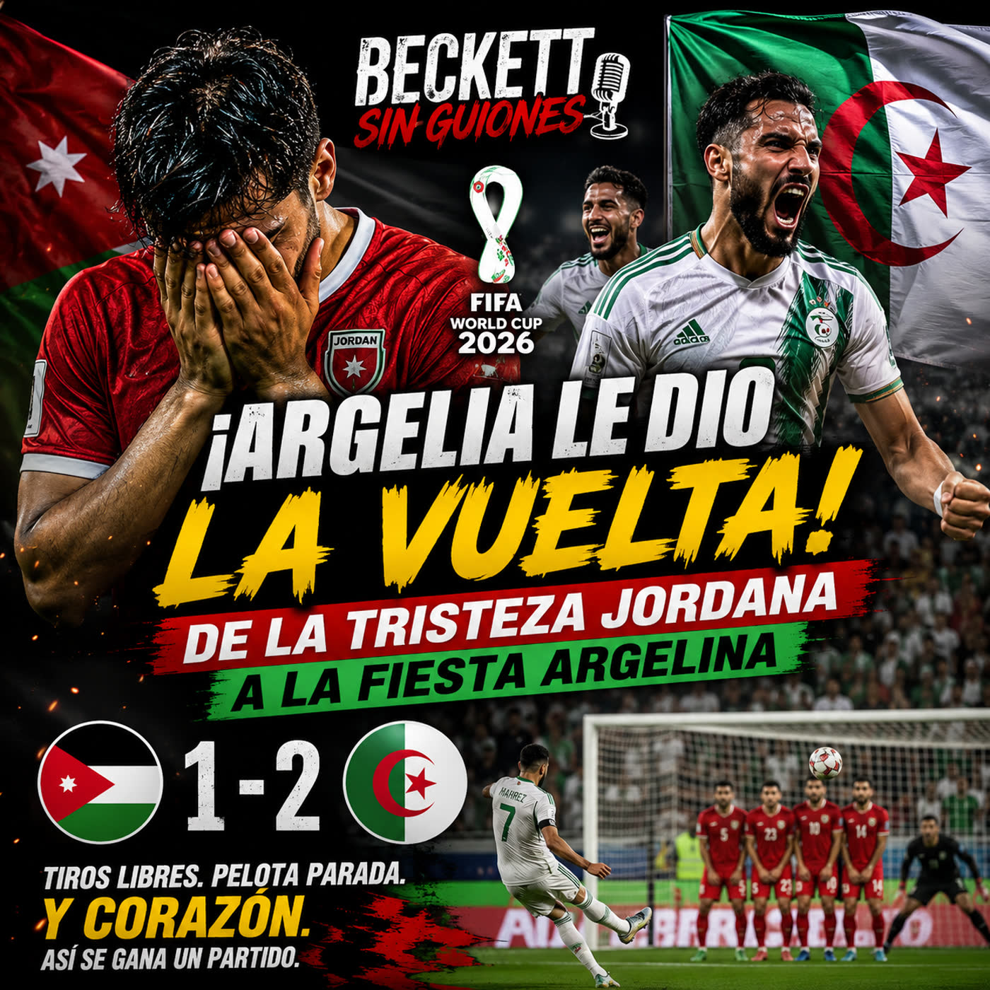 😱 JORDANIA 🇯🇴 LO TENÍA… Y ARGELIA 🇩🇿 SE LO ARREBATÓ EN EL MUNDIAL 2026