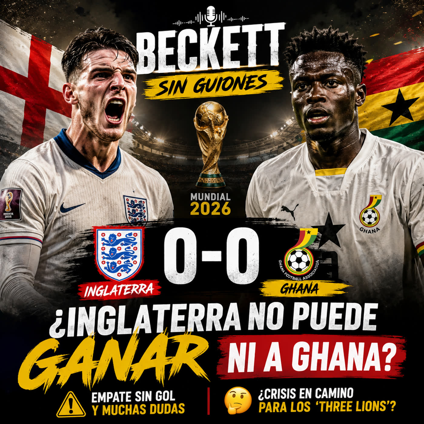 🏴󠁧󠁢󠁥󠁮󠁧󠁿 ¡INGLATERRA SE ESTRELLA CONTRA GHANA 🇬🇭 ! El 0-0 Que Nadie Esperaba