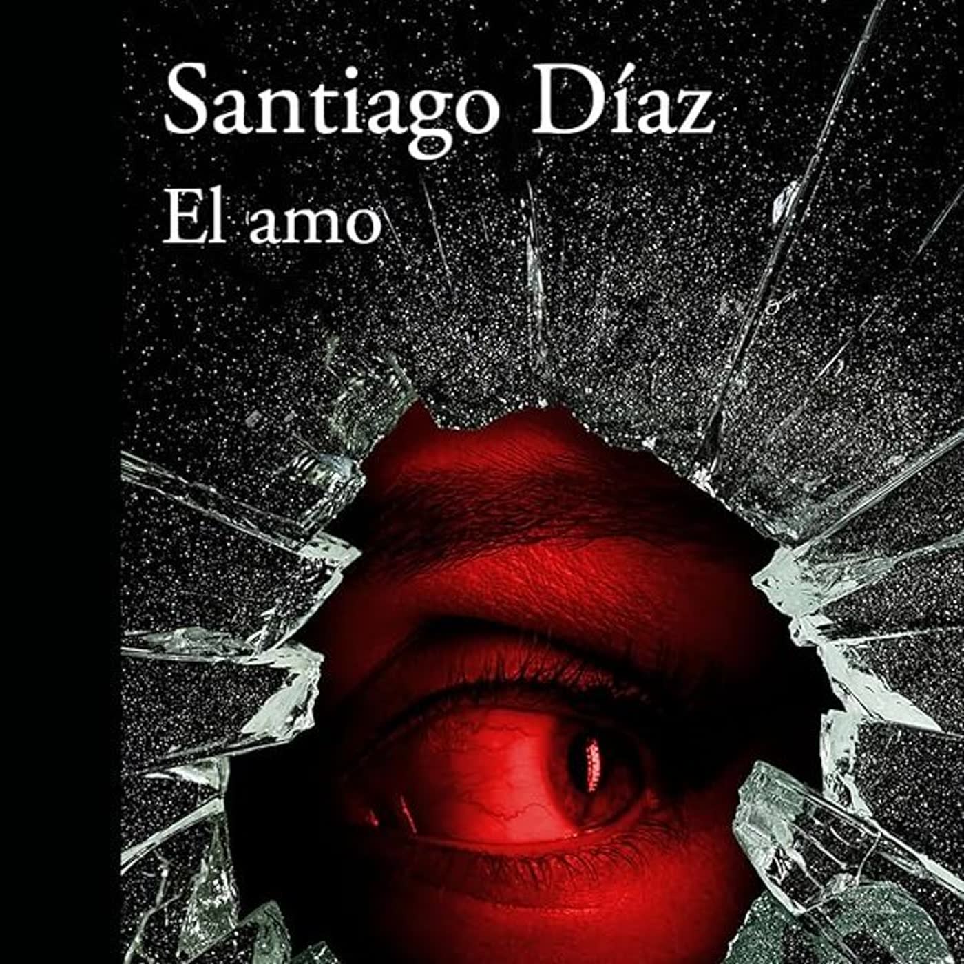 30. Libro "El amo" de Santiago Díaz