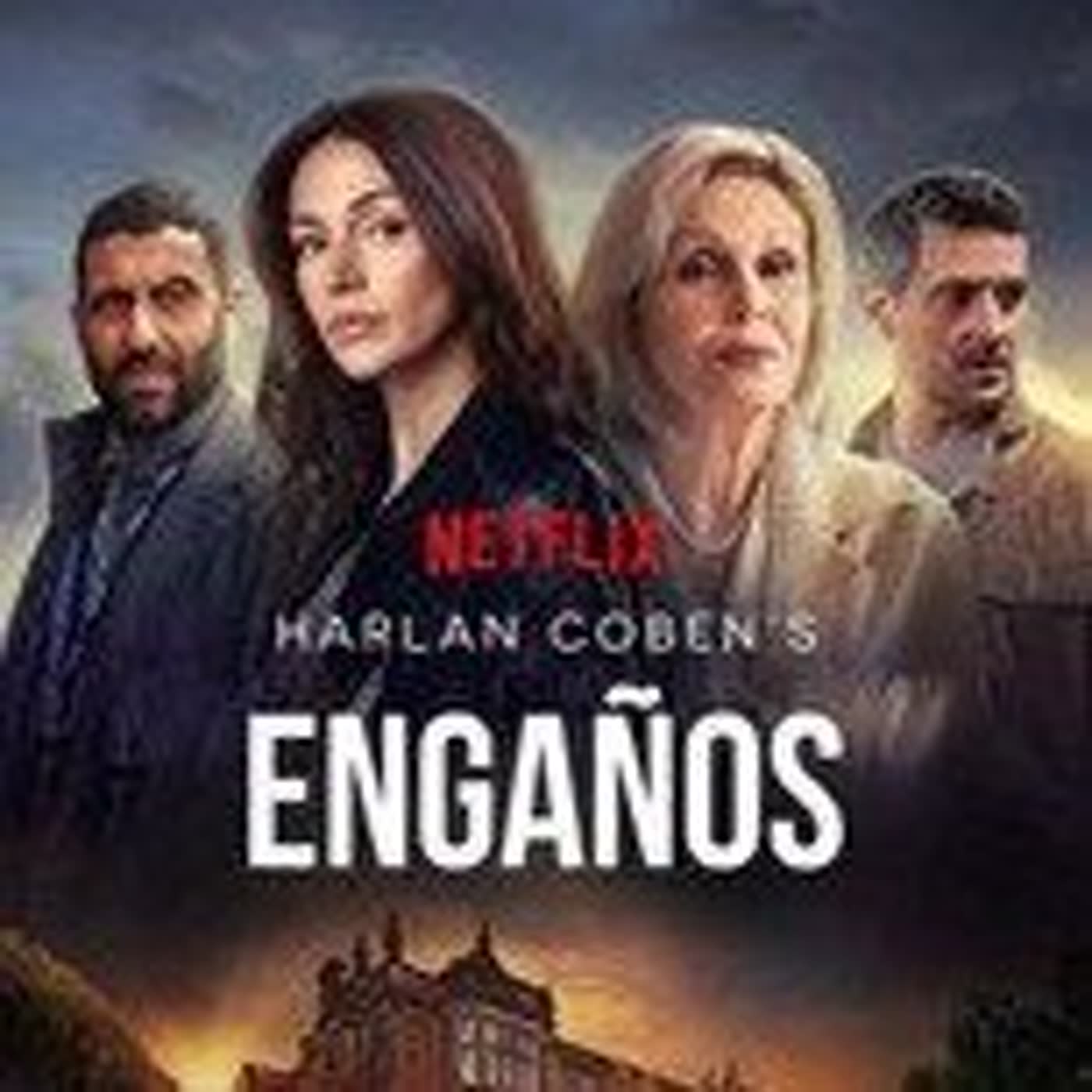 117. Serie Engaños en Netflix episode artwork