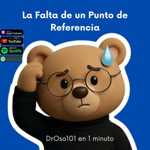 32. La Falta de un Punto de Referencia