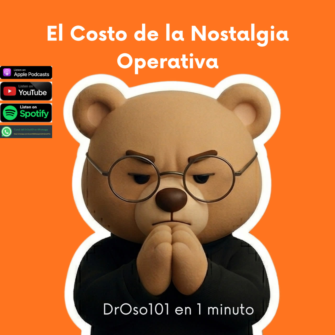 30. El Costo de la Nostalgia Operativa