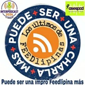 Interpodcast Los ultimos de feedlipinas_Puede ser una charla mas