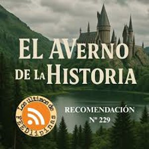 43 El  Averno de la Historia cumple 1 año