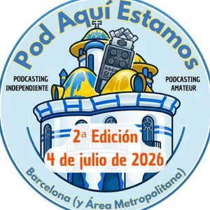 266. Próximo Evento Pod Aquí Estamos 2