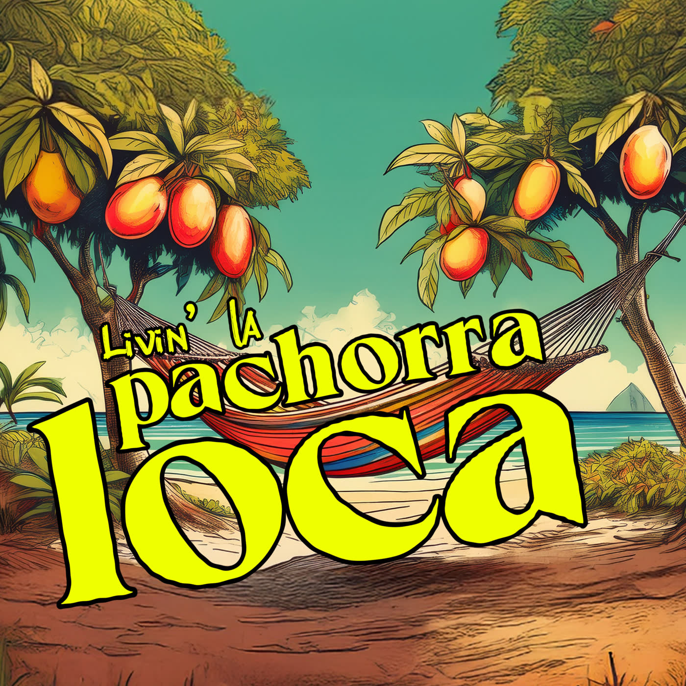 Livin’ la pachorra loca