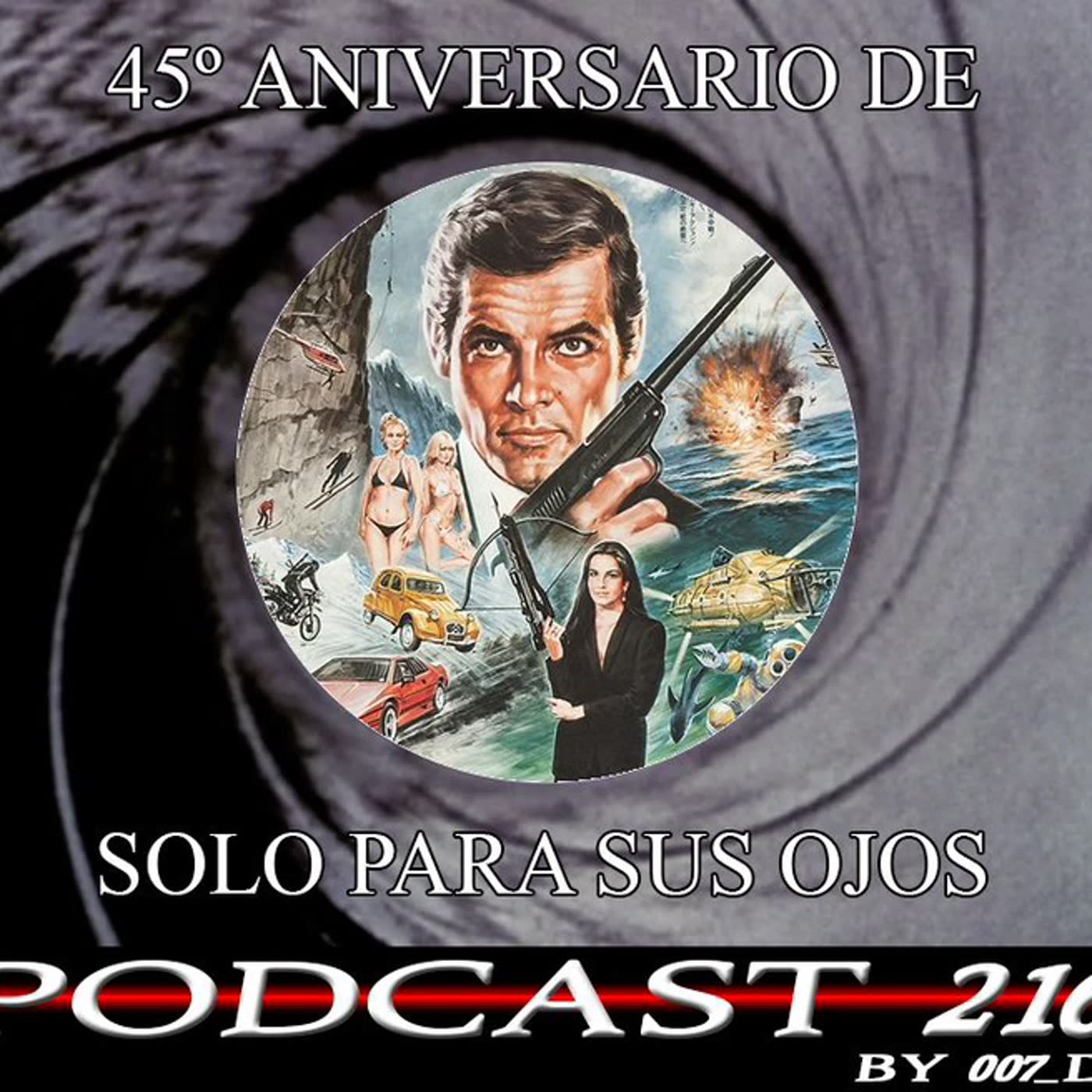 Podcast 216 de Archivo 007 ya disponible