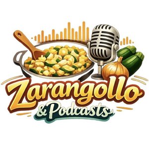 Mañana nos vamos al Zarangollo y Podcast