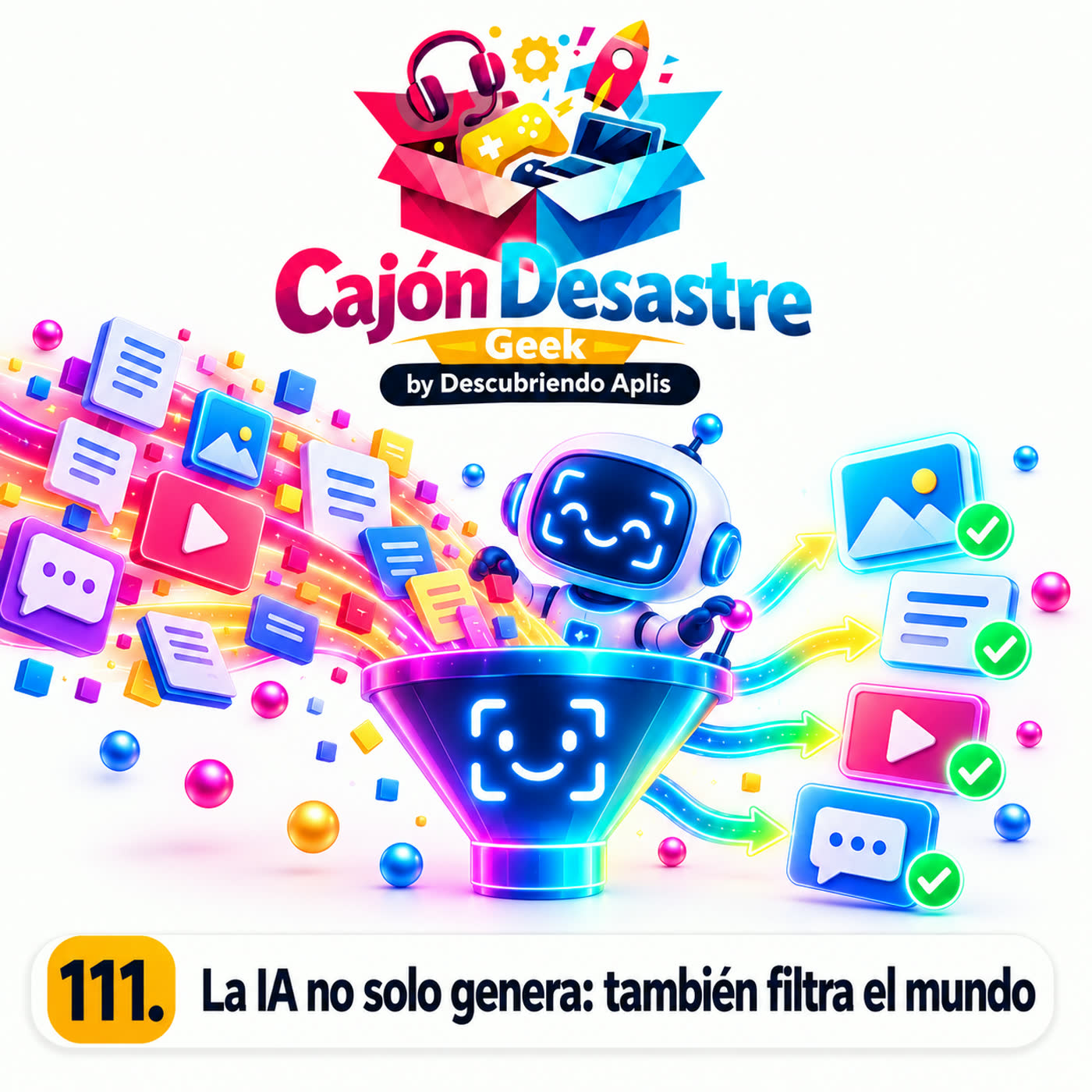 111. La IA no solo genera: también filtra el mundo
