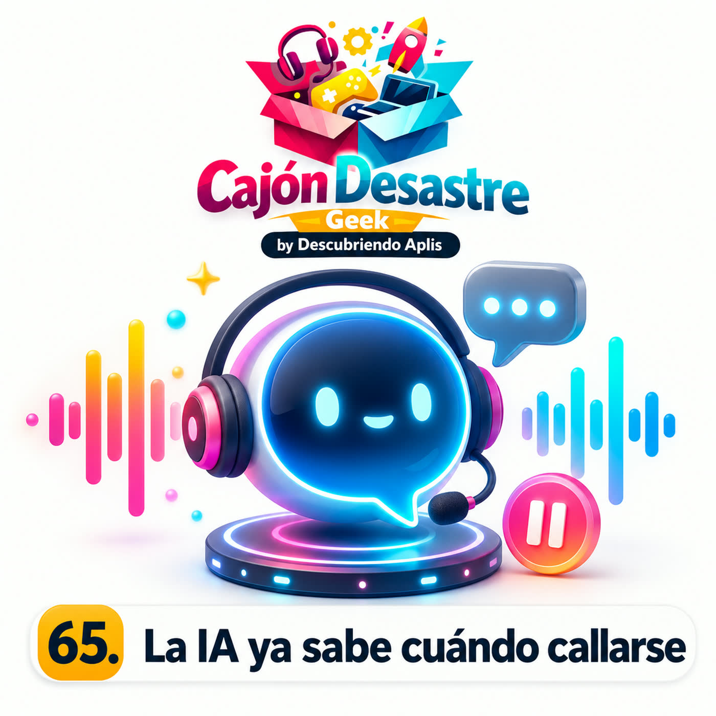 65. La IA ya sabe cuando callarse | cajondesastre | Cajón Desastre Geek episode artwork