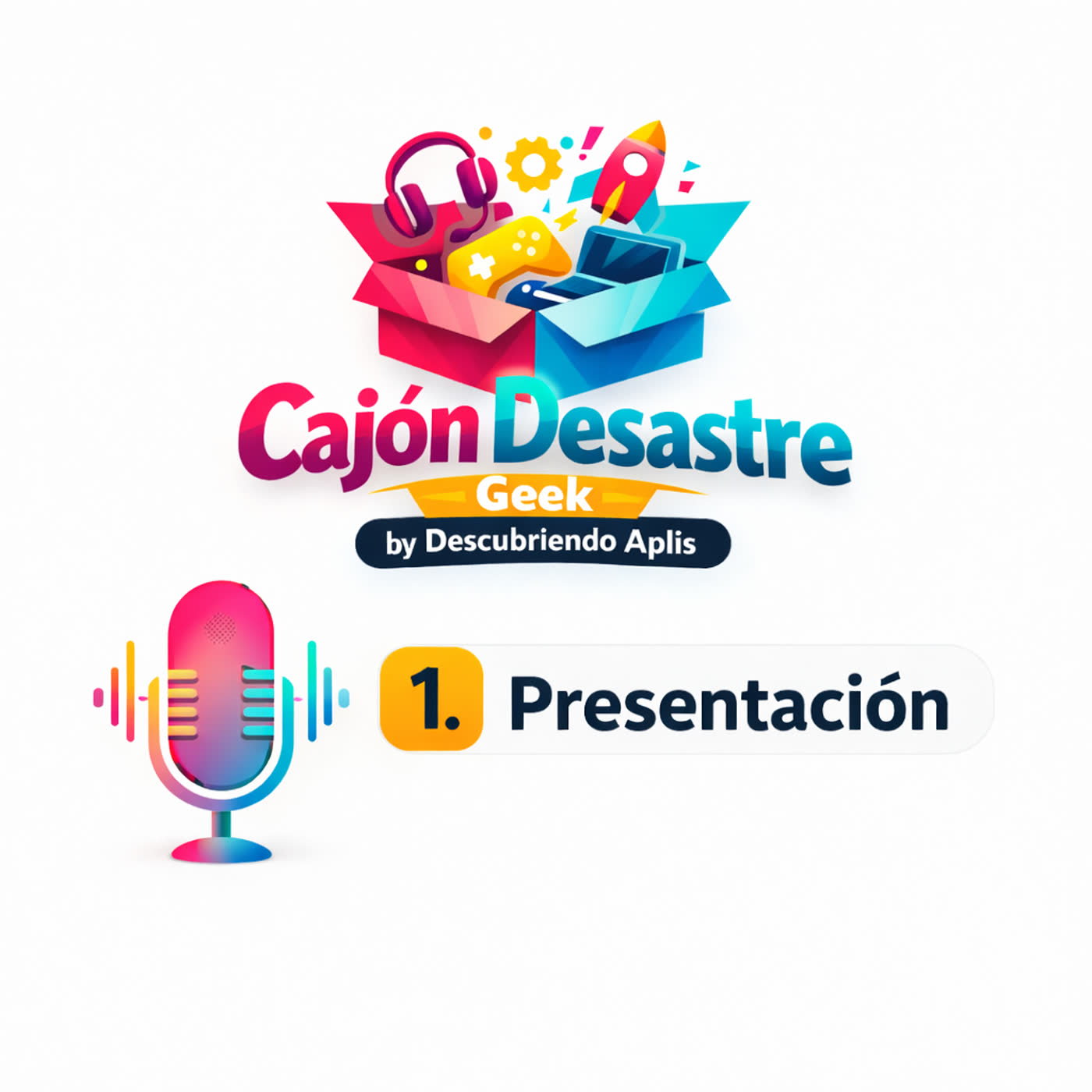 1. Presentación de Cajón Desastre Geek