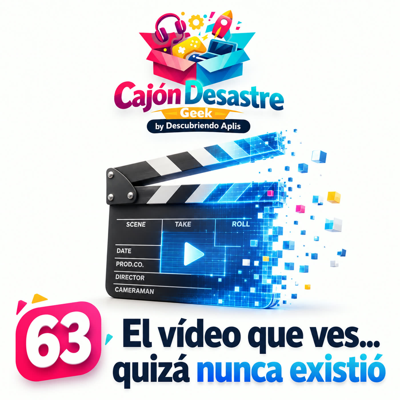 63. El vídeo que ves... Quizá nunca existió