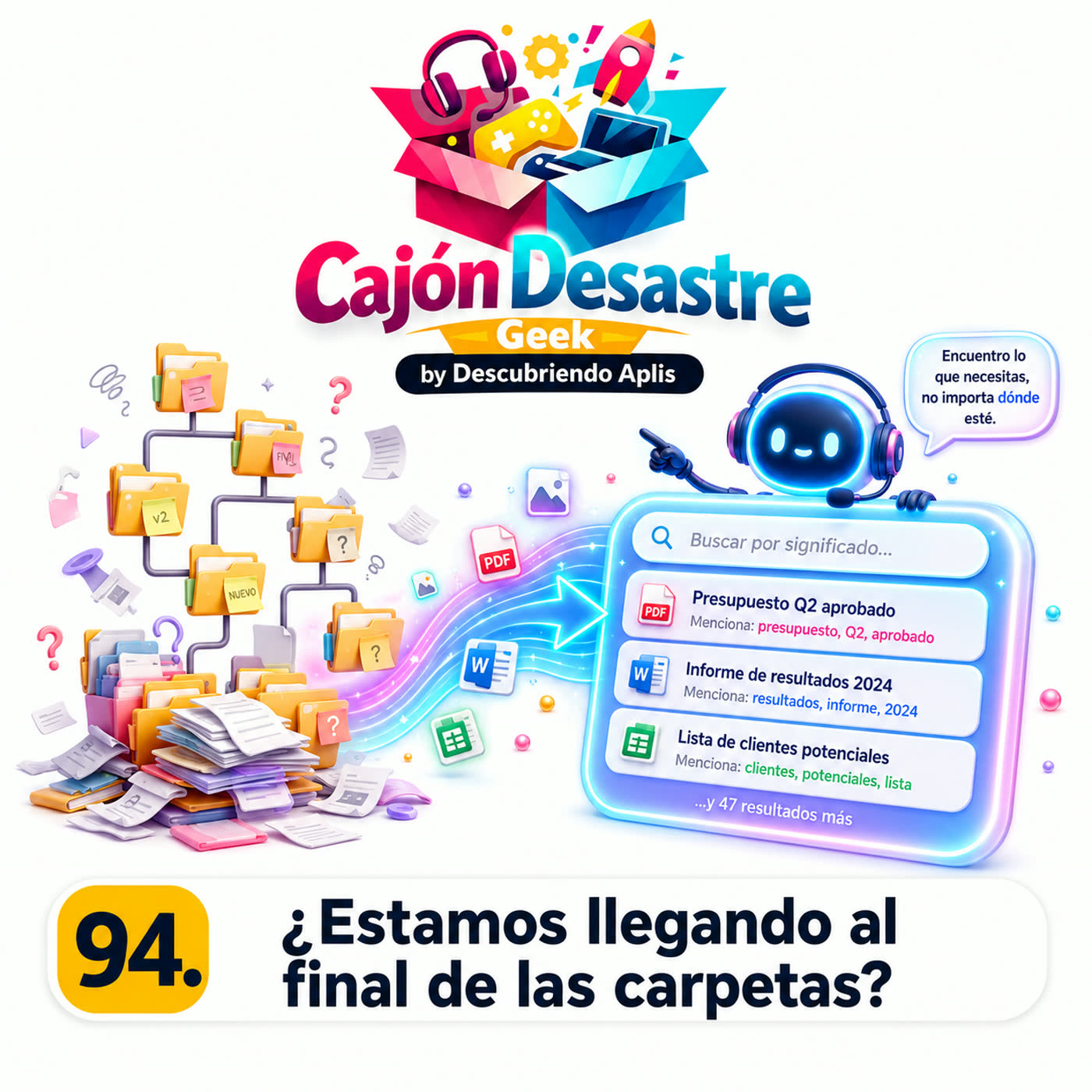 94. ¿Estamos llegando al final de las carpetas?