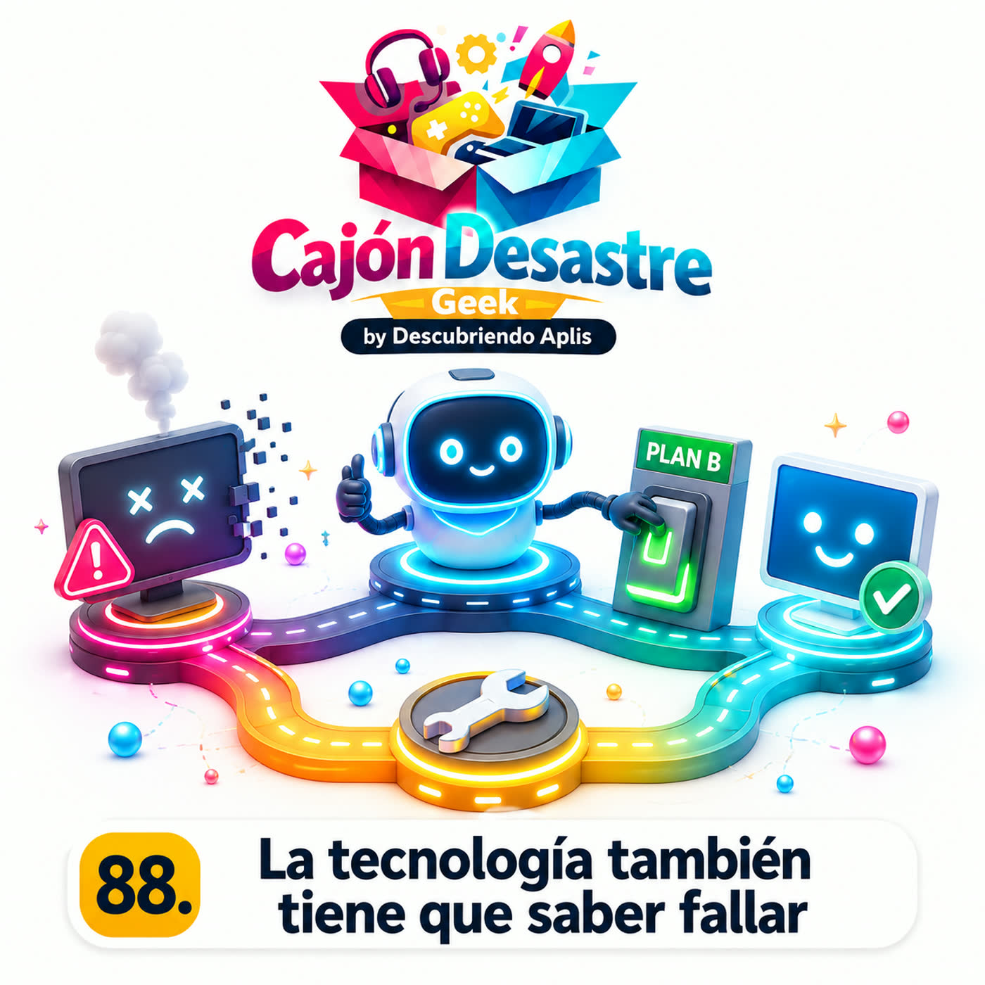 88. La tecnología también tiene que saber fallar