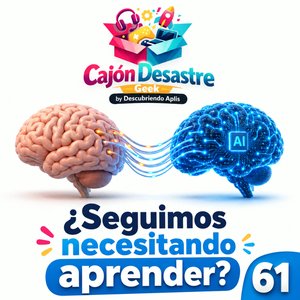 61. ¿Seguimos necesitando aprender?