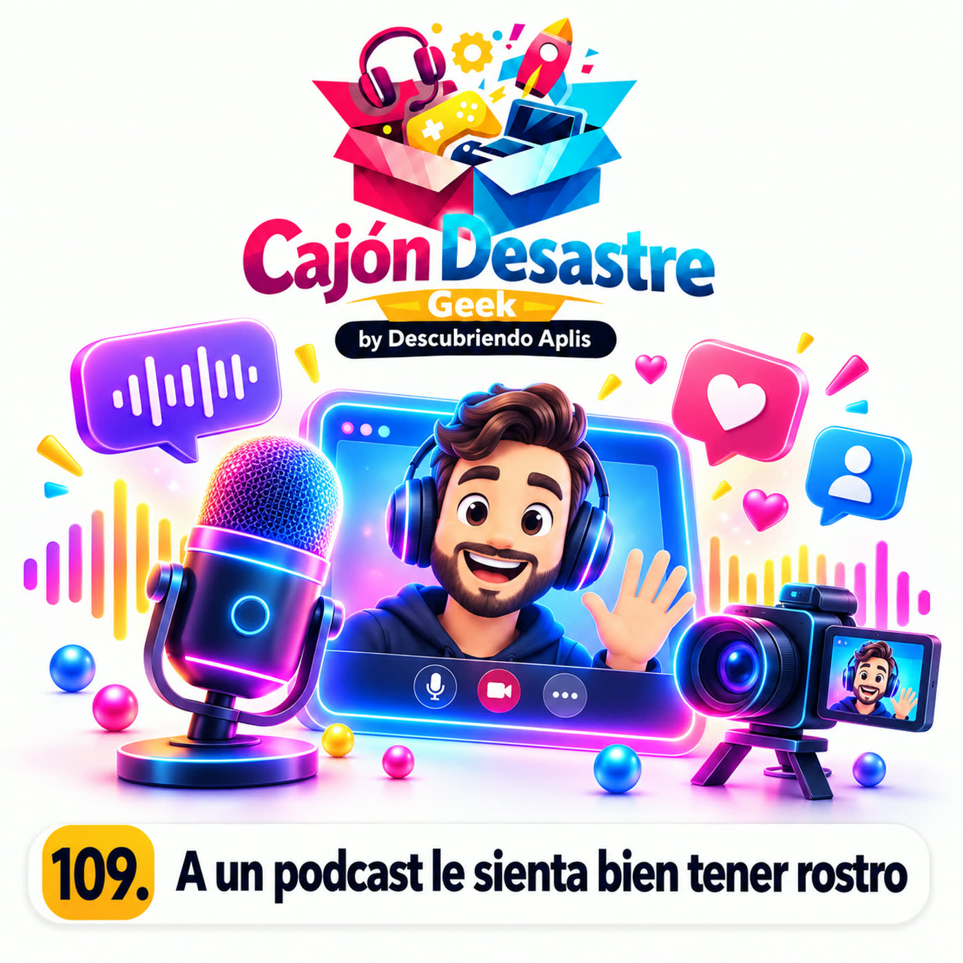 109. A un podcast le sienta bien tener rostro
