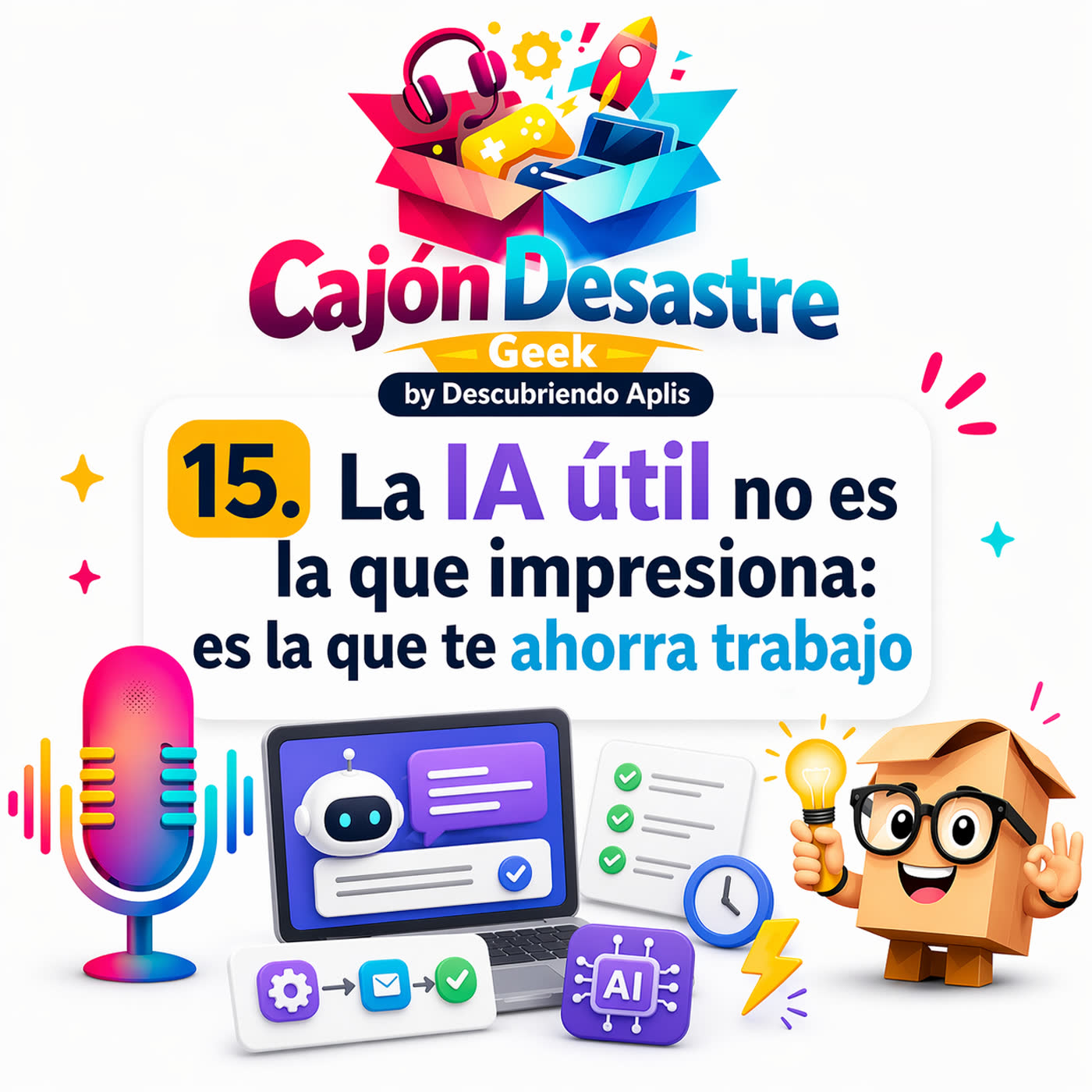 15. La IA útil no es la que impresiona: es la que ahorra trabajo