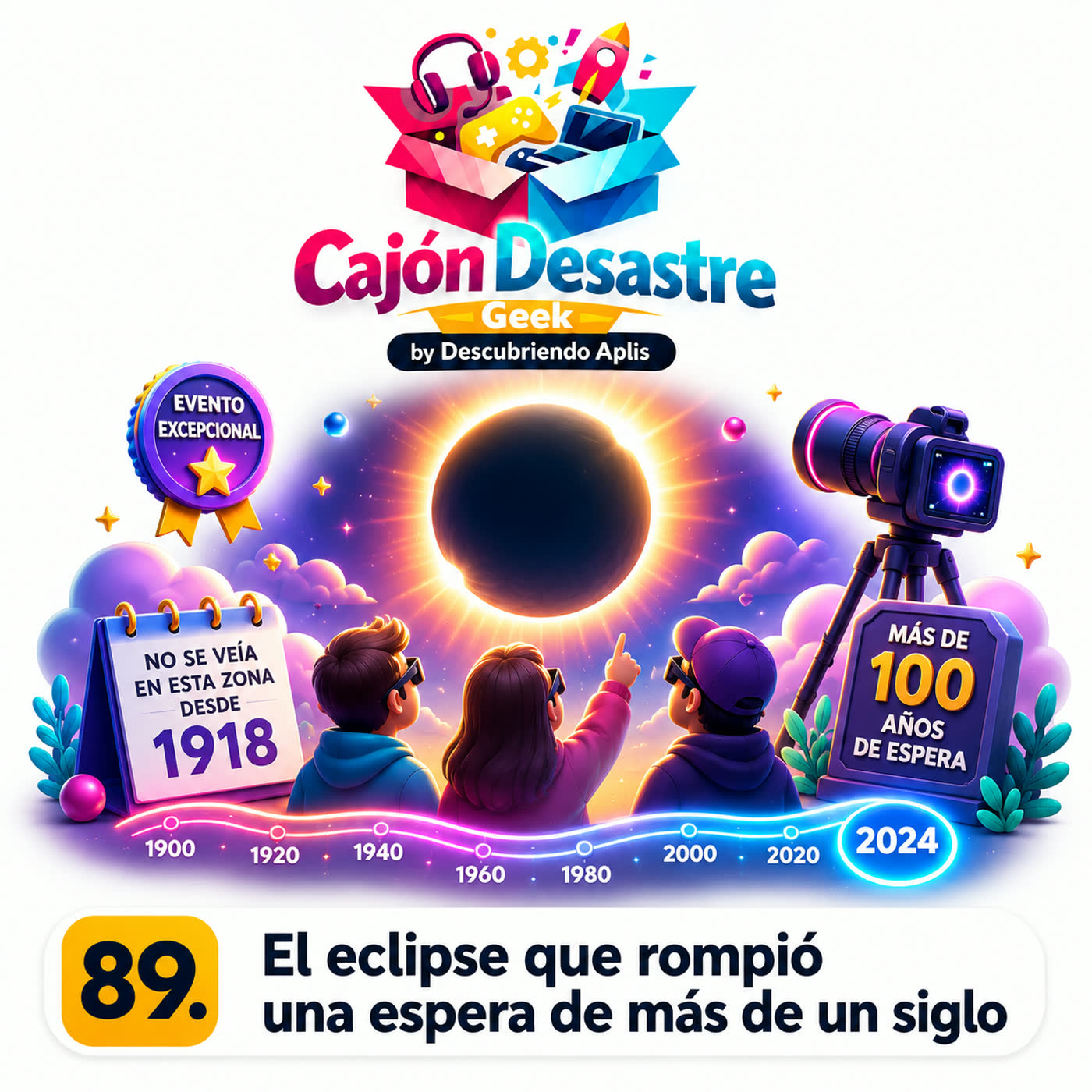 89. El eclipse que rompió una espera de más de un siglo