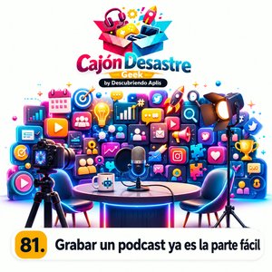 81. Grabar un podcast ya es la parte facil