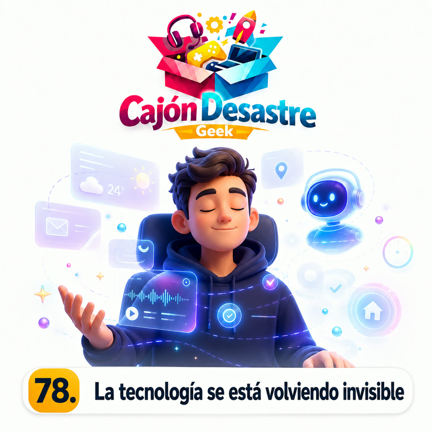 78. La tecnología se está volviendo invisible