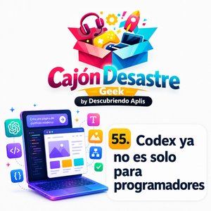 55. Codex de OpenAI revoluciona programación