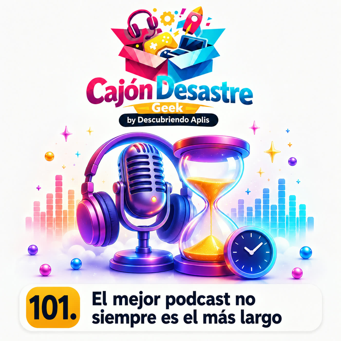 101. El mejor podcast no siempre es el más largo