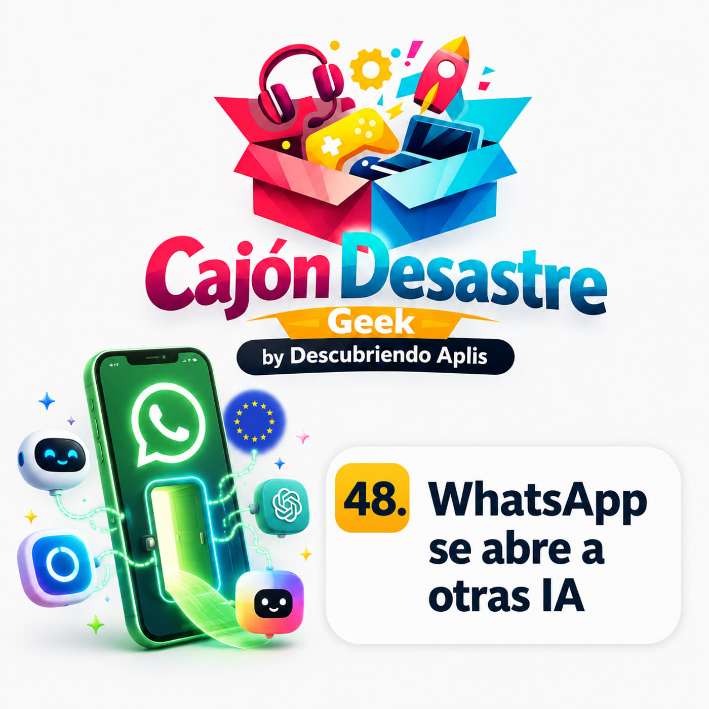 48. WhatsApp se abre a otras IA