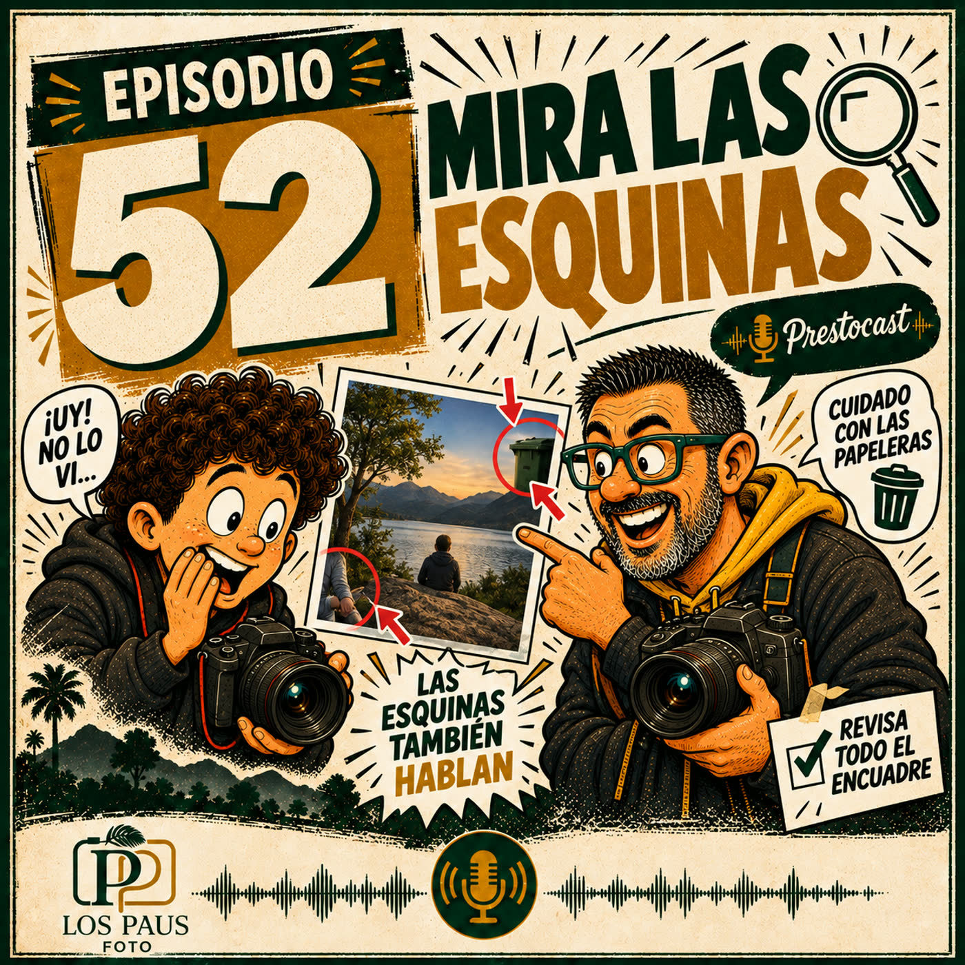 52. Mira las esquinas | Los Paus Foto Podcast | Los Paus Foto episode artwork
