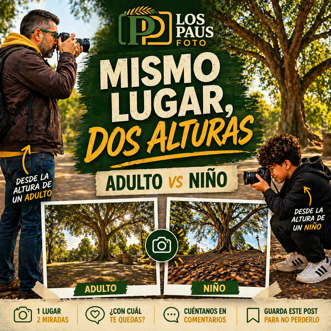 11. Una foto desde la altura de un adulto y otra desde la altura de un niño