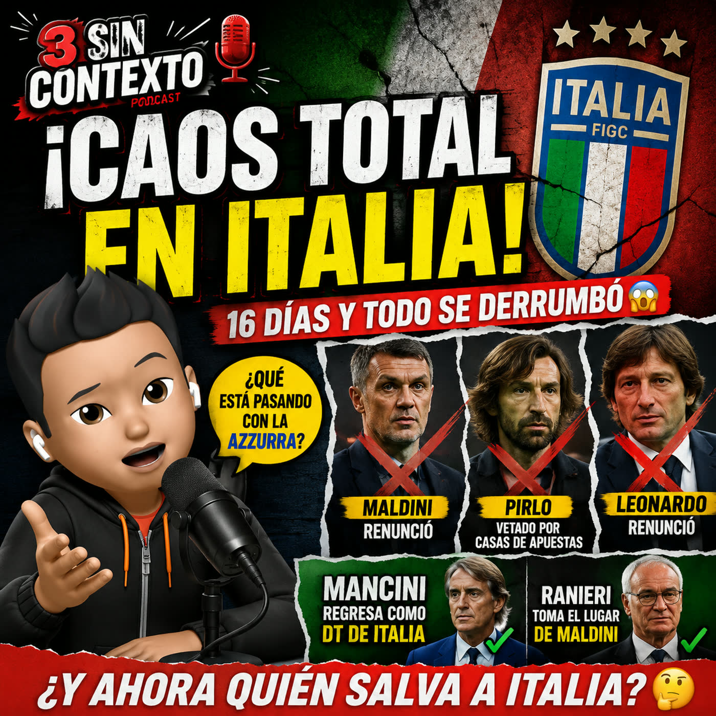 ️ ¡ITALIA EN LLAMAS! PIRLO VETADO, MALDINI RENUNCIA Y 3 MUNDIALES SIN CLASIFICAR episode artwork