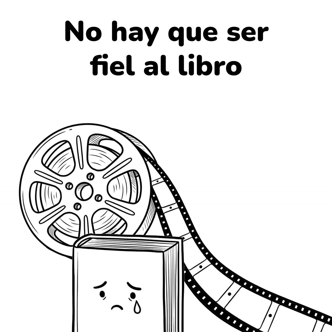 SER FIEL no es NECESARIO