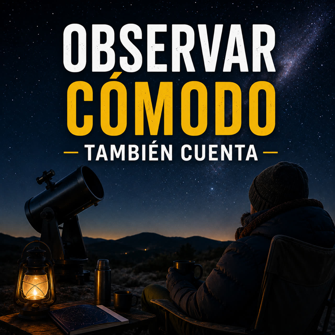 Observar cómodo también cuenta