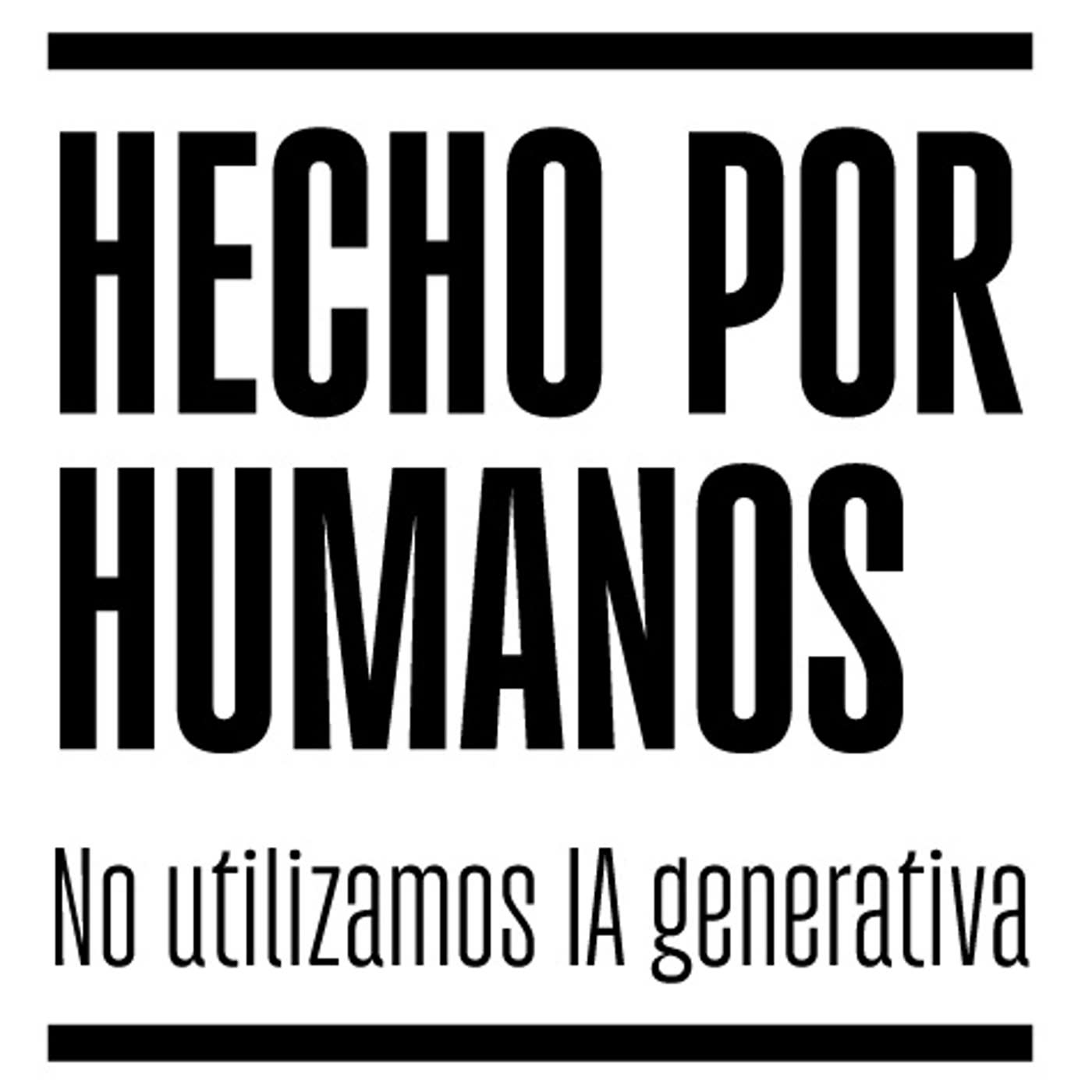 107. Hecho por humanos episode artwork