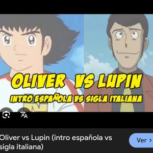 55. La canción de Lupin y la de Oliver y Benji es la misma