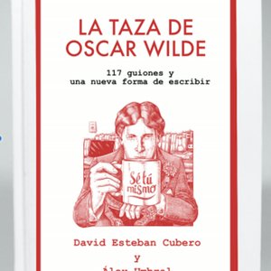 EL LIBRO: La taza de Oscar Wilde