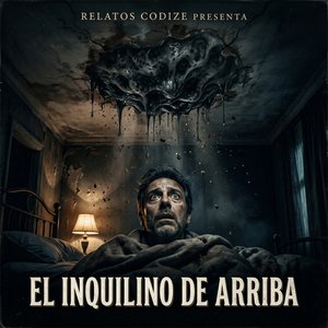 El inquilino de arriba. Episodio 1