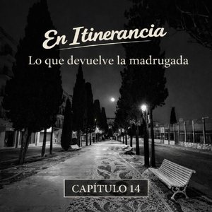 Lo que devuelve la madrugada