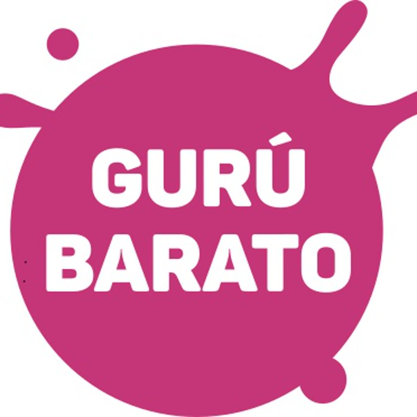 Gurú Barato, tu gurú de marca blanca podcast artwork